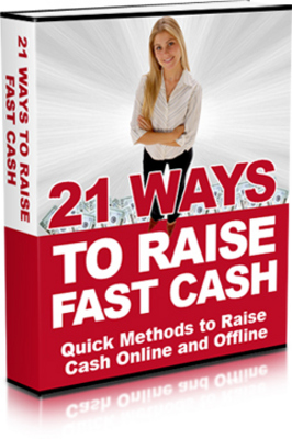 Product picture 21 Ways To Raise Fast Cash Online And Offline with MRR
